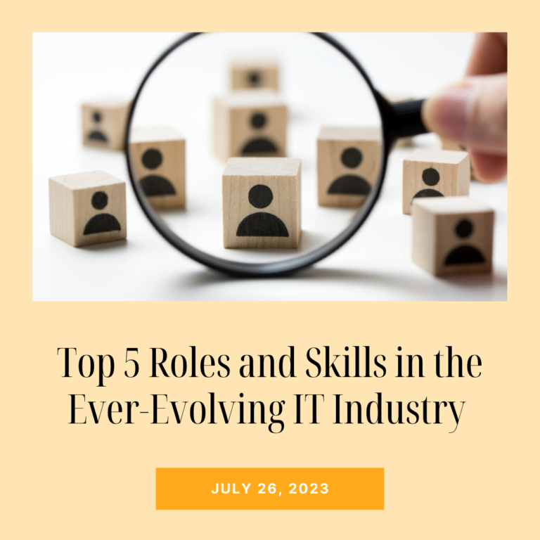 Top 5 Roles and Skills in the Ever-Evolving IT Industry
